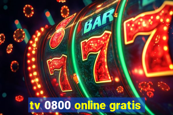 tv 0800 online gratis